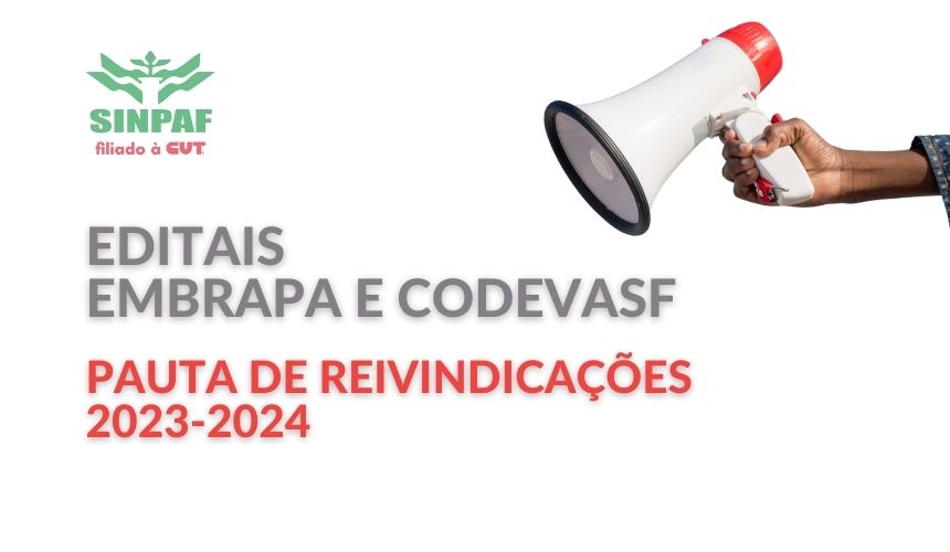 SINPAF convoca votação das pautas de reivindicações 2023-2024 da Embrapa e da Codevasf
