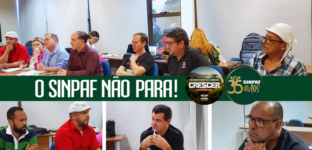 4 fotos. Uma na parte superior e três na parte inferior. No meio uma tarja verde com a frase o SINPAF NÃO PARA do lado esquerdo e os logos da campanha salarial da Embrapa e dos 35 anos